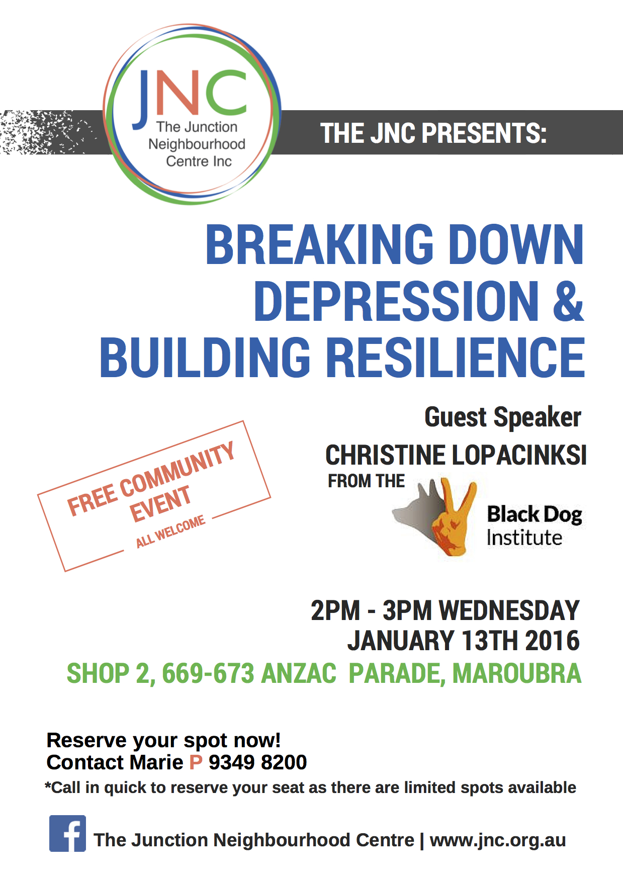 The JNC is running a free community workshop on depression and resilience on Wed 13 Jan 2016 in Maroubra.